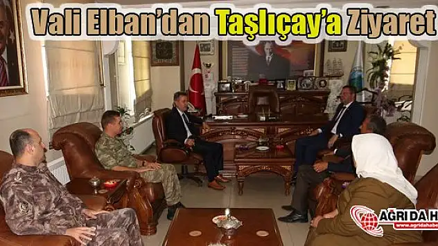 Vali Elban'dan Taşlıçay'a Ziyaret