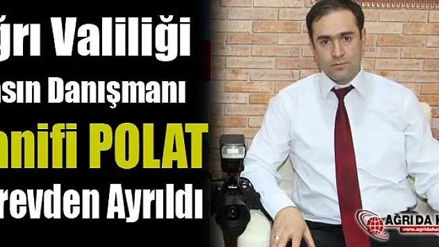 Ağrı Valiliği Basın Danışmanı Görevden Ayrıldı