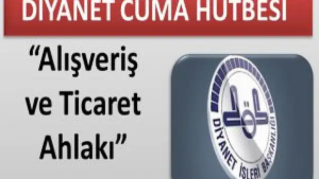 Diyanet (18 Ağustos 2017) Tarihli Cuma Hutbesi