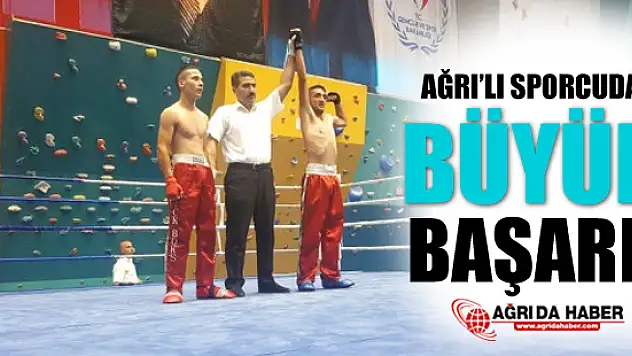 Ağrı'lı Sporcu'dan Büyük Başarı!