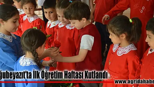 Doğubayazıt'ta 'İlköğretim Haftası' Kutlandı