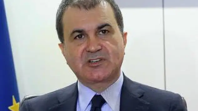 Ab Bakanı Çelik'ten Avrupa'ya Çağrı