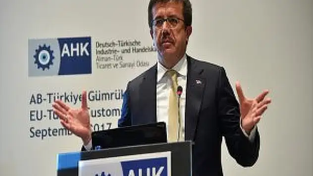 Ekonomi Bakanı Nihat Zeybekci: Türk Şirketleri Ab İçin Büyük Bir Fırsattır