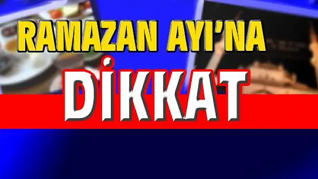 Uzmanlardan ramazan uyarısı