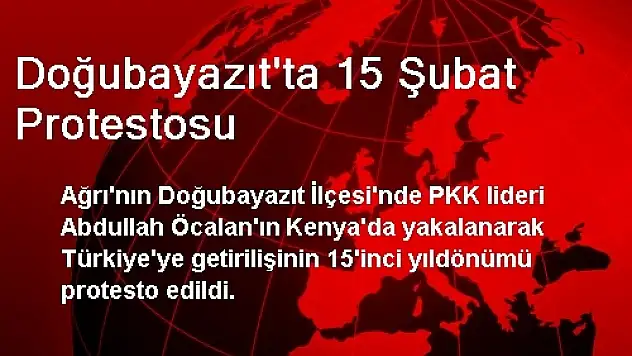 Doğubayazıt'ta 15 Şubat Protestosu