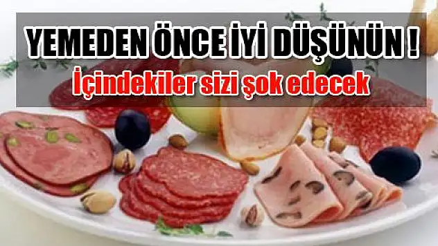 Salam, sucuk ve sosiste büyük skandal