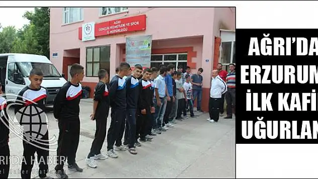 AĞRIDAN ERZURUMA İLK KAFİLE UĞURLANDI