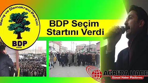 BDP Ağrı'da Seçim Startını Verdi