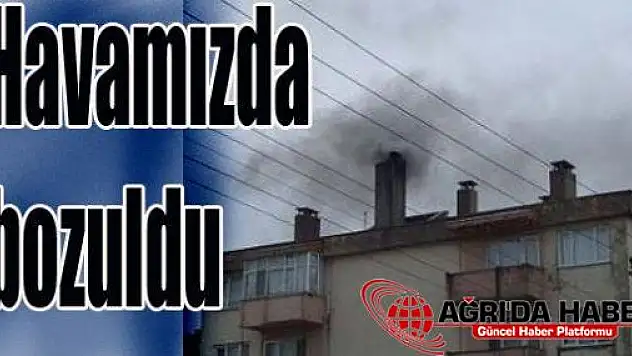 Ucuz kömür Ağrı'nın havasını bozdu