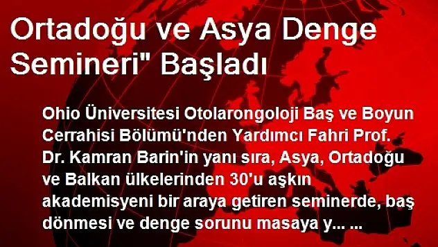 Ortadoğu ve Asya Denge Semineri' Başladı