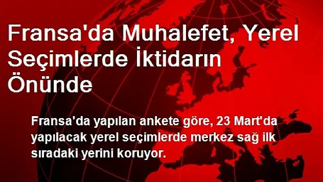 Fransa'da Muhalefet, Yerel Seçimlerde İktidarın Önünde