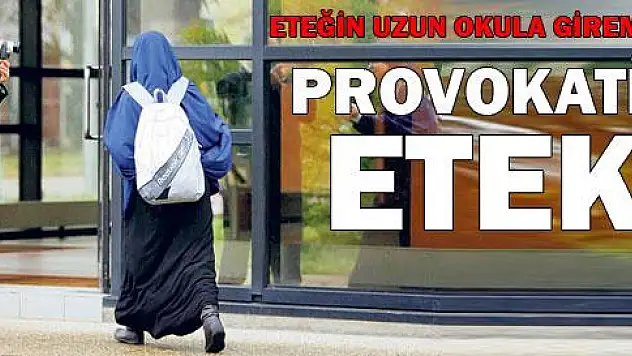 Eteğin uzun okula giremezsin