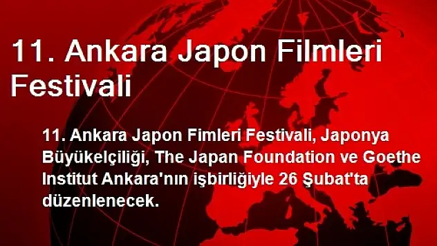 11. Ankara Japon Filmleri Festivali 26 Şubatta