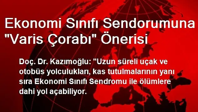 Ekonomi Sınıfı Sendorumuna 'Varis Çorabı' Önerisi