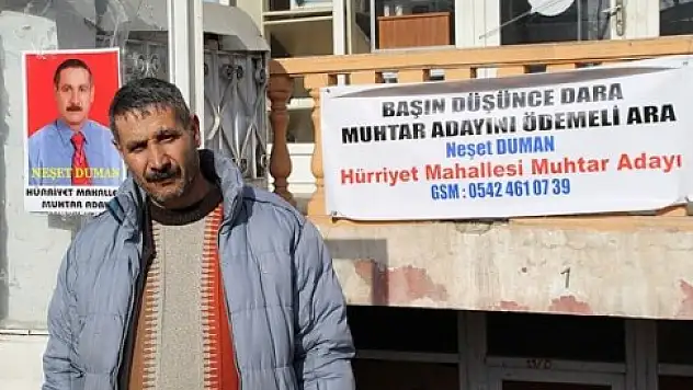 Taşlıçay'da muhtar adayından ilginç seçim pankartı