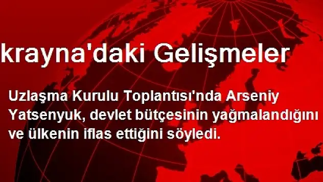 Ukrayna'daki Gelişmeler