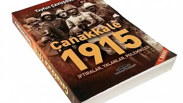 Çanakkale 1915¨ Raflarda Yerini Aldı
