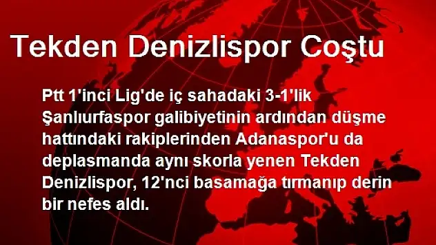 Tekden Denizlispor Coştu