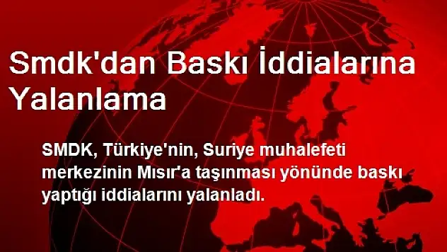 Smdk'dan Baskı İddialarına Yalanlama
