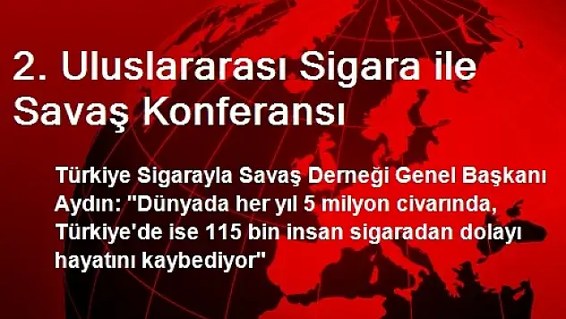 2. Uluslararası Sigara ile Savaş Konferansı