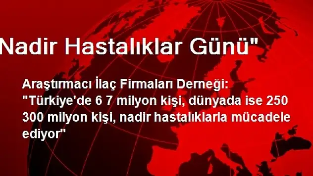 Nadir Hastalıklar Günü'