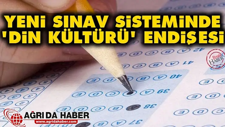 Yeni Sınav Sistemi'nde Din Kültürü Dersi Endişesi