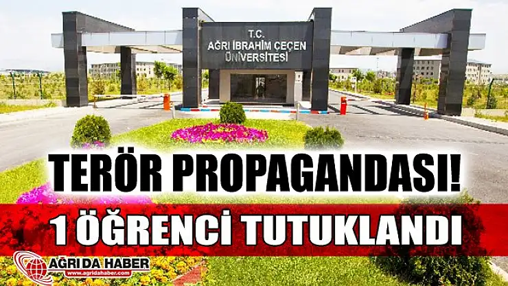 A.İ.Ç.Ü'de Terör Propagandası Yapan 1 Öğrenci Tutuklandı