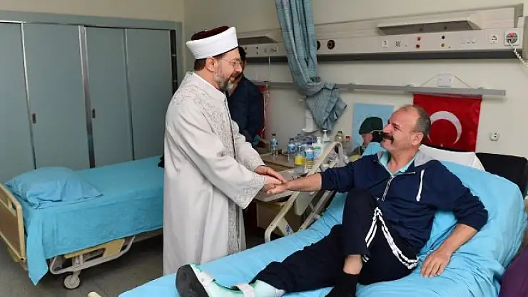 Diyanet İşleri Başkanı Erbaş, gazileri ziyaret etti