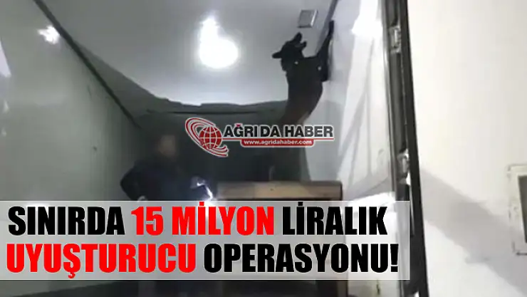 Gürbulak Sınır Kapısı'nda Dev Uyuşturucu Operasyonu