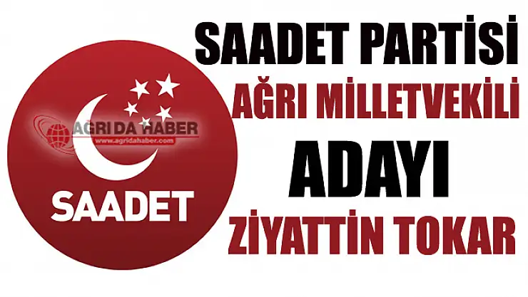 2018 Saadet Partisi Ağrı Milletvekili Adayı