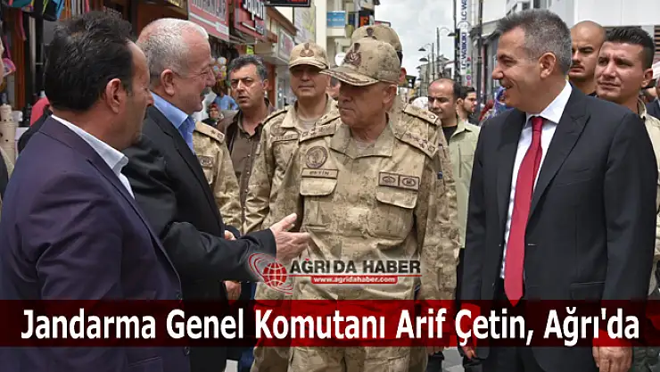 Jandarma Genel Komutanı Orgeneral Arif Çetin Ağrı'da