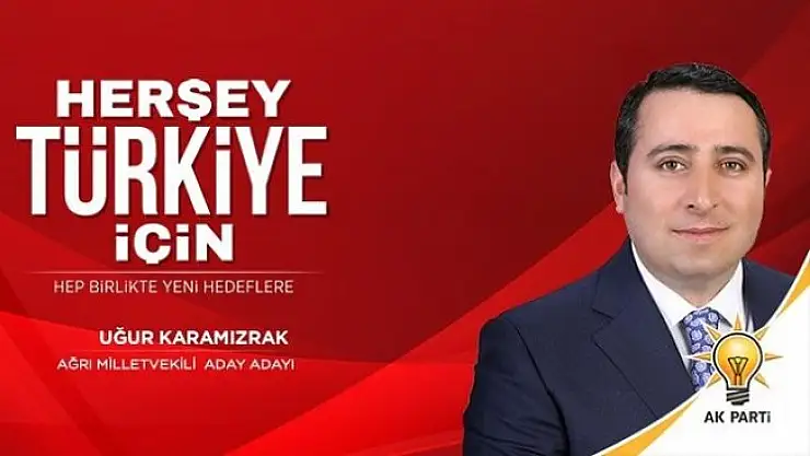 Uğur Karamızrak Ağrı Ak Parti Milletvekili Aday Adayı oldu