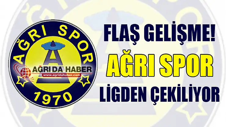 Ağrı 1970 Spor Bölgesel Amatör Lig'inden Çekiliyor