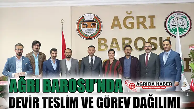 Ağrı Barosu'nda Yeni Dönem! Devir Teslim ve Görev Dağılımı Yapıldı