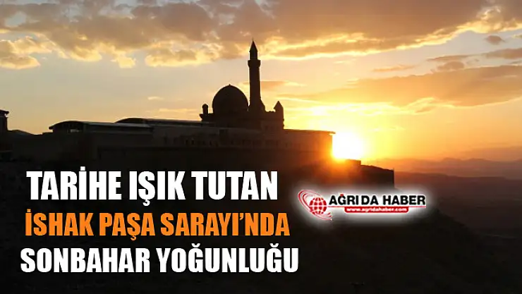 Tarihe Işık Tutan İshak Paşa Saray'ında Sonbahar Yoğunluğu