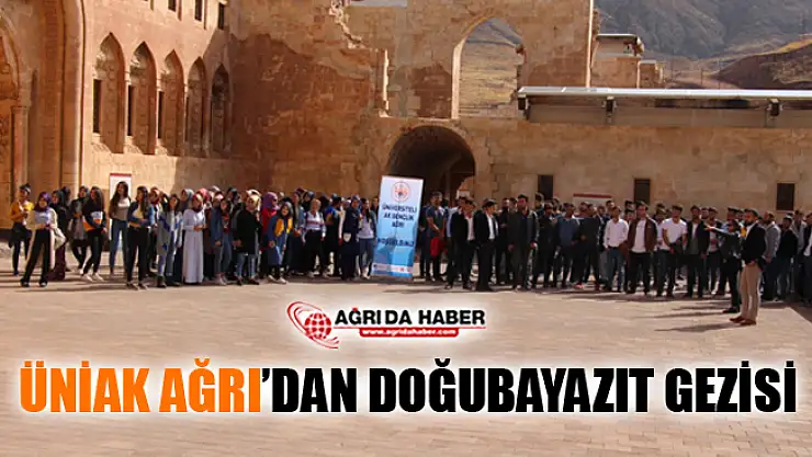 ÜNİAK Ağrı'dan Doğubayazıt Gezisi
