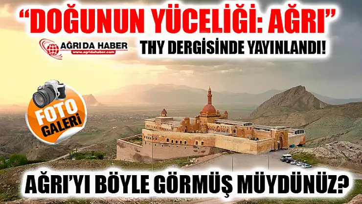 SkyLife Dergisinin yayınladığı 'Doğu'nun Yüceliği: Ağrı!' adlı yazı