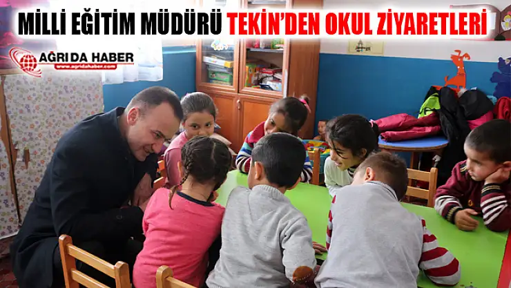 Ağrı İl Milli Eğitim Müdür Mehmet Faruk Tekin'in Okul Ziyaretleri