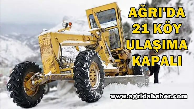 Ağrı köylerinde Yoğun kar yağışı 21 Köye ulaşım yok!