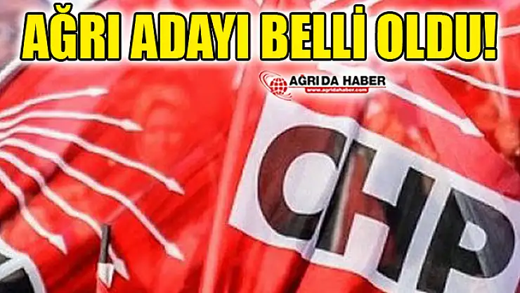 CHP Belediye Başkan Adayları (Ağrı Dahil) Belli Oldu