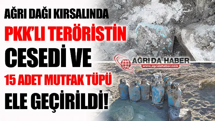 Ağrı Dağı'nda Terör Opersayonu! 1 Ceset Bulundu!