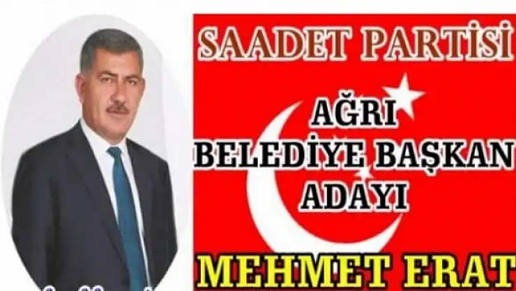 Mehmet ERAT Saadet Partisi Ağrı Belediye Başkan Adayı oldu!