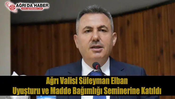 Süleyman Elban Uyuşturucu ile Mücadele Seminerinde