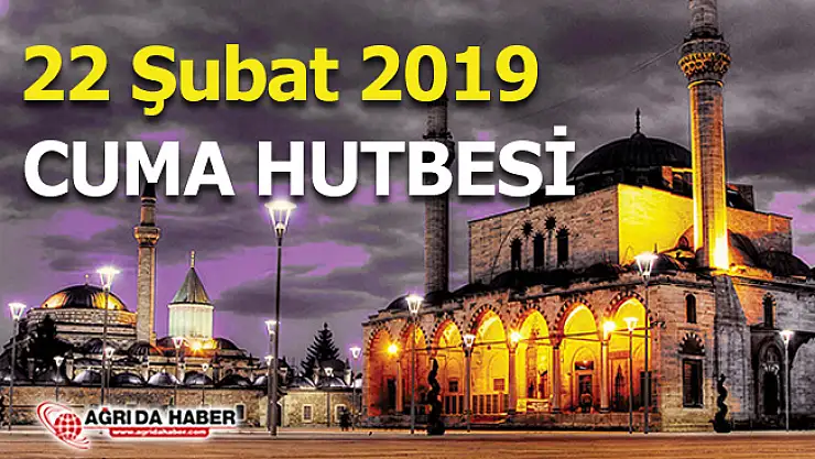 22 Şubat 2019 Diyanet Cuma Hutbesi - Yaşlılara Hürmet