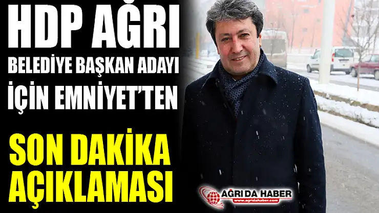 Ağrı Emniyet Açıkladı! Abdurrahman Doğar Gözaltına Alınmadı