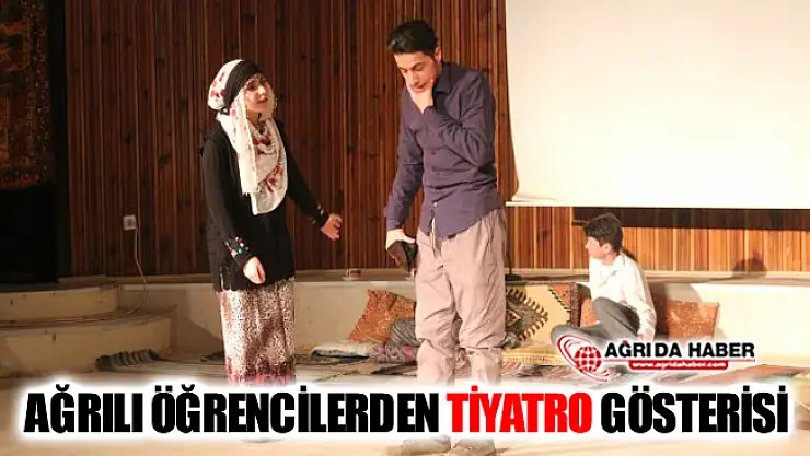 Ağrılı Öğrenciler Tiyatro Sahnesinde Yer Aldı