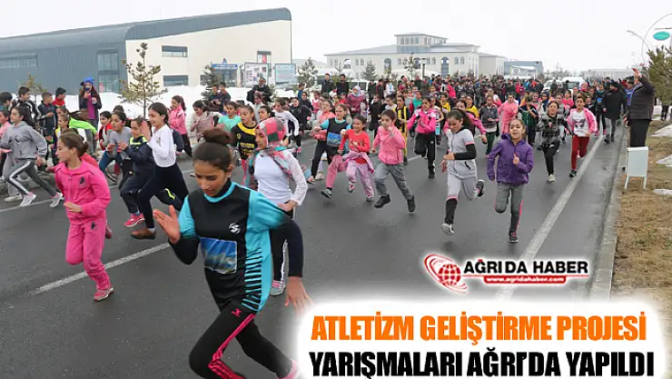 Atletizm Geliştirme Projesi Yarışmaları Ağrı'da Yapıldı
