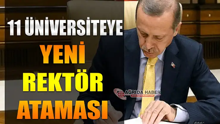 Cumhurbaşkanı Erdoğan 11 Üniversiteye Rektör ataması yaptı