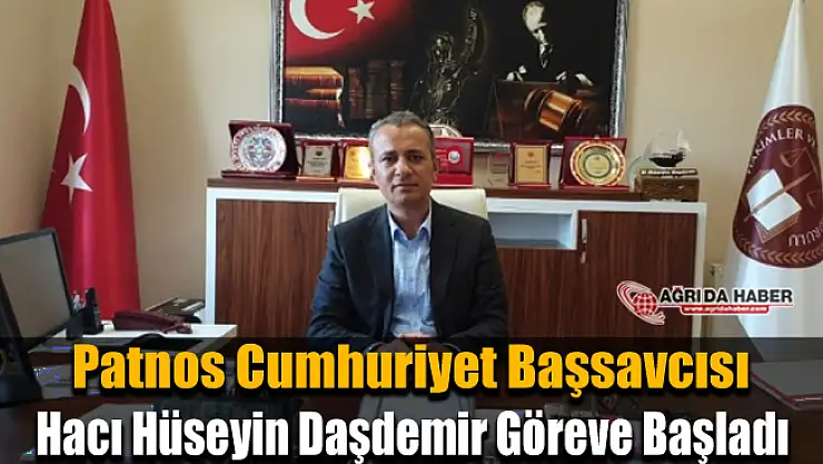 Patnos Cumhuriyet Başsavcısı Hacı Hüseyin Daşdemir görevine başladı