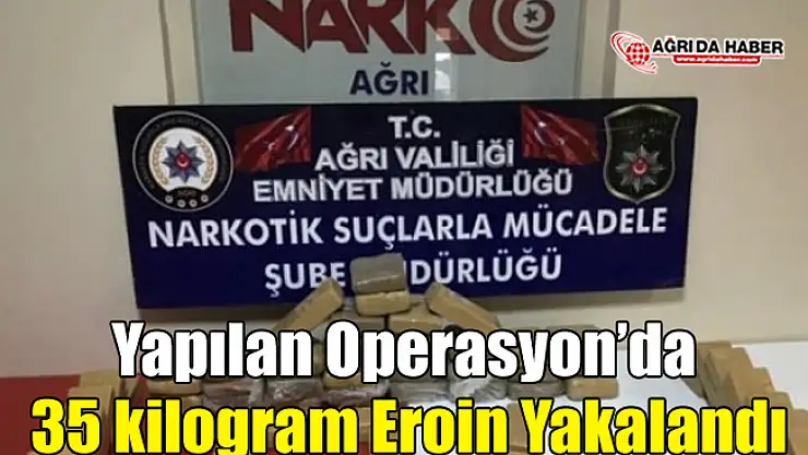 Ağrı'da Tır'dan 35 kilogram Eroin Çıktı!